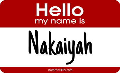 Hello my name is Nakaiyah png download
