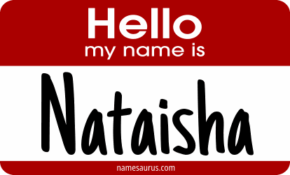Hello my name is Nataisha png download