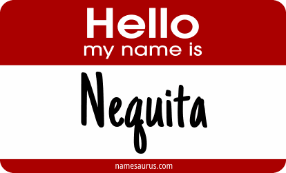 Hello my name is Nequita png download