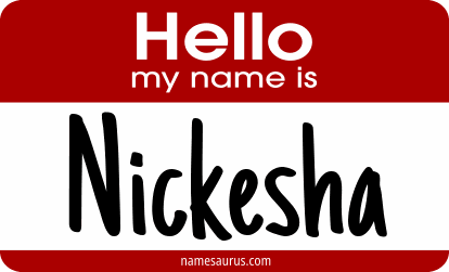 Hello my name is Nickesha png download