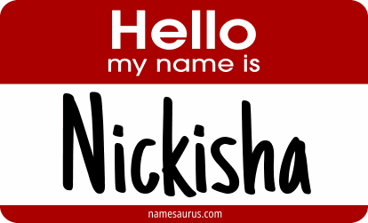 Hello my name is Nickisha png download