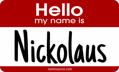 Hello my name is Nickolaus png download