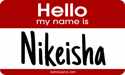 Hello my name is Nikeisha png download