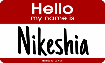 Hello my name is Nikeshia png download