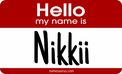 Hello my name is Nikkii png download