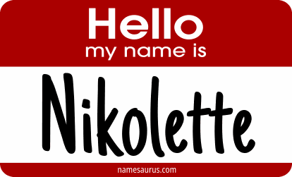 Hello my name is Nikolette png download