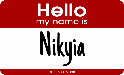 Hello my name is Nikyia png download