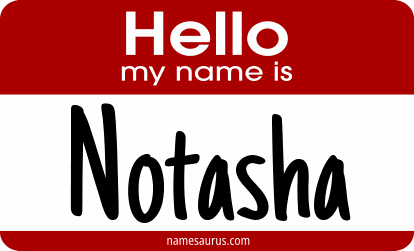 Hello my name is Notasha png download