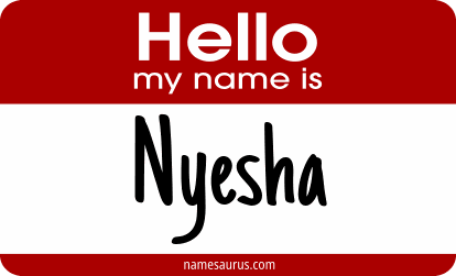 Hello my name is Nyesha png download
