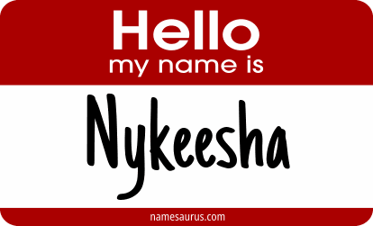 Hello my name is Nykeesha png download
