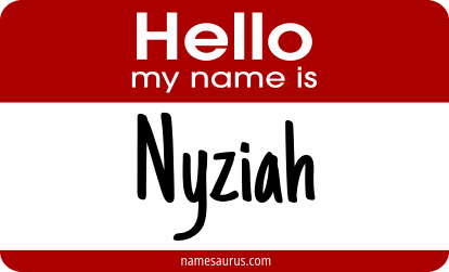 Hello my name is Nyziah png download