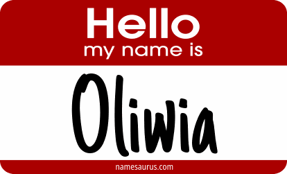 Hello my name is Oliwia png download