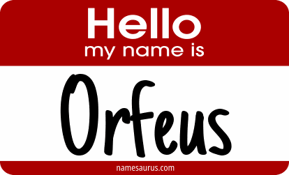 Hello my name is Orfeus png download
