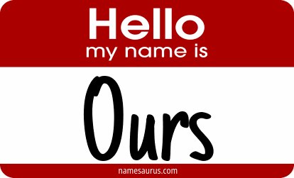 Hello my name is Ours png download