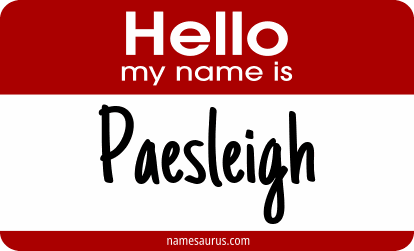 Hello my name is Paesleigh png download