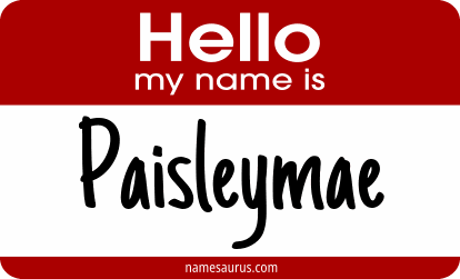 Hello my name is Paisleymae png download