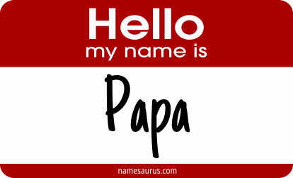 Hello my name is Papa png download