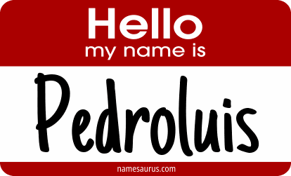 Hello my name is Pedroluis png download