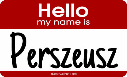 Hello my name is Perszeusz png download