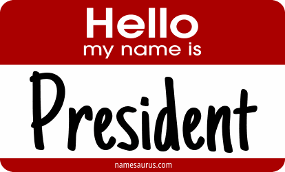Hello my name is President png download
