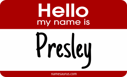 Hello my name is Presley png download