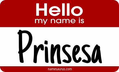 Hello my name is Prinsesa png download