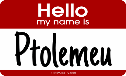 Hello my name is Ptolemeu png download