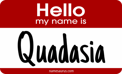 Hello my name is Quadasia png download