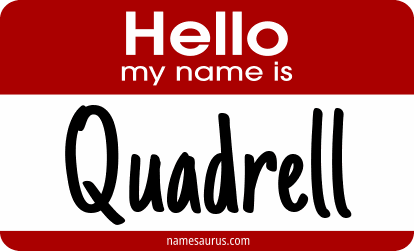 Hello my name is Quadrell png download