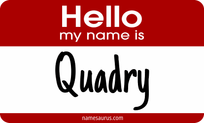 Hello my name is Quadry png download