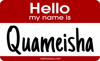 Hello my name is Quameisha png download
