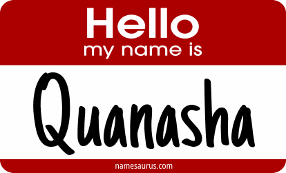 Hello my name is Quanasha png download