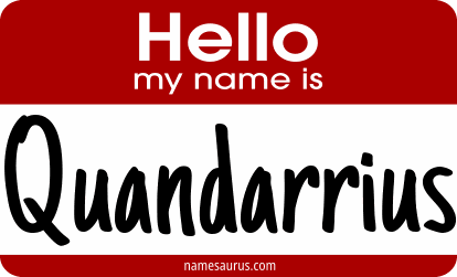 Hello my name is Quandarrius png download