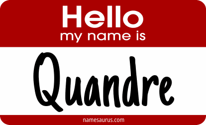 Hello my name is Quandre png download