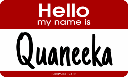 Hello my name is Quaneeka png download