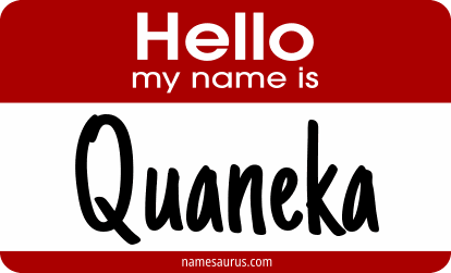 Hello my name is Quaneka png download