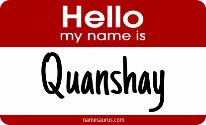 Hello my name is Quanshay png download