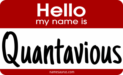 Hello my name is Quantavious png download
