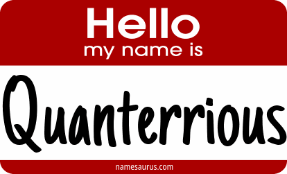 Hello my name is Quanterrious png download