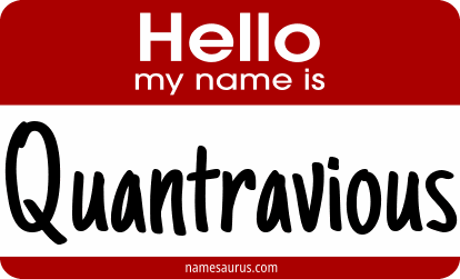 Hello my name is Quantravious png download
