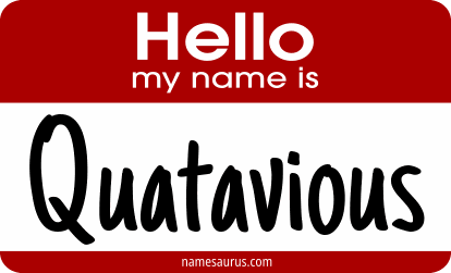 Hello my name is Quatavious png download