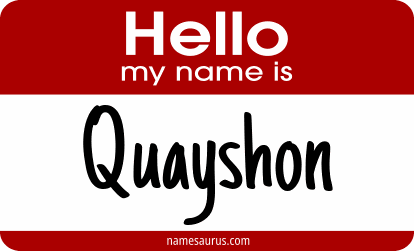 Hello my name is Quayshon png download