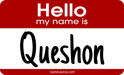 Hello my name is Queshon png download