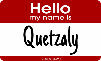 Hello my name is Quetzaly png download