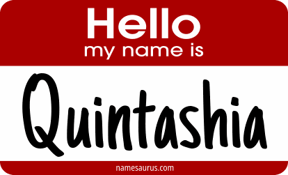 Hello my name is Quintashia png download