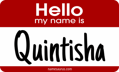 Hello my name is Quintisha png download