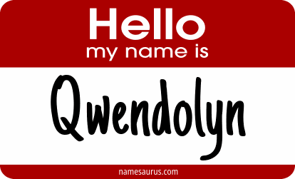 Hello my name is Qwendolyn png download