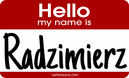 Hello my name is Radzimierz png download