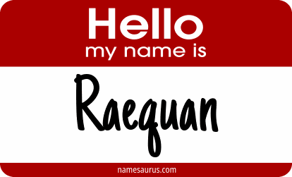 Hello my name is Raequan png download