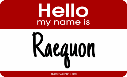 Hello my name is Raequon png download